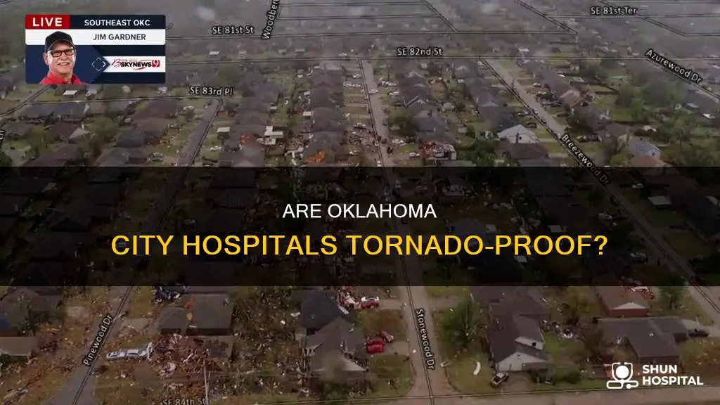 are hospitals in oklahoma city tornado proof
