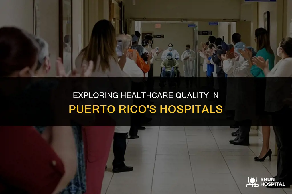 are hospitals in puerto rico good