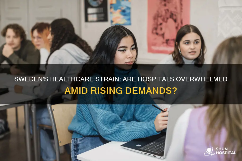 are hospitals in sweden overwhelmed