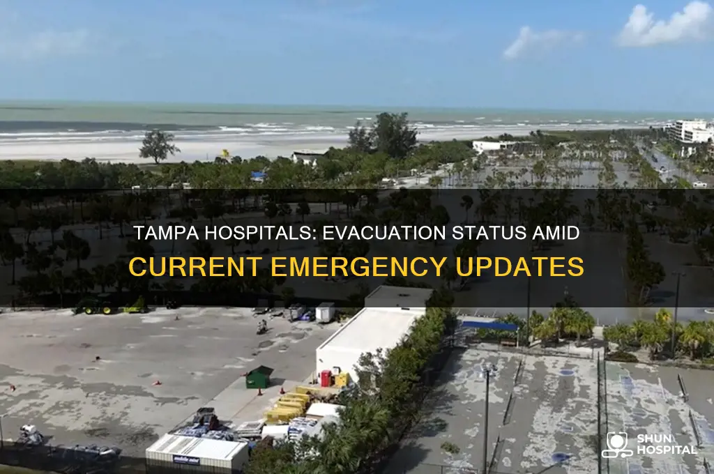 are hospitals in tampa evacuating