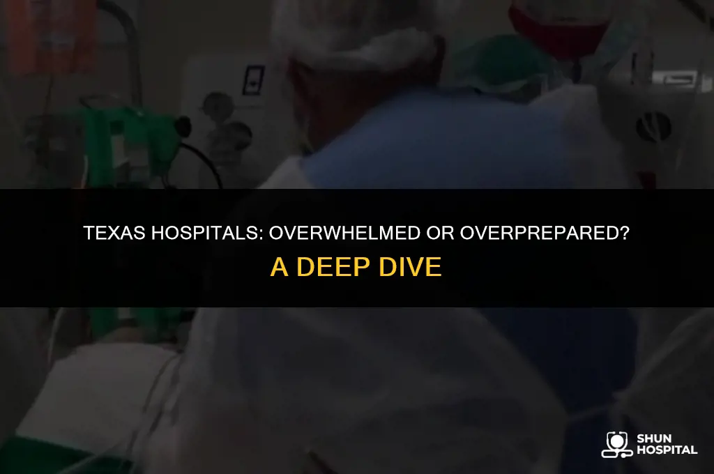are hospitals in texas really overwhelmed