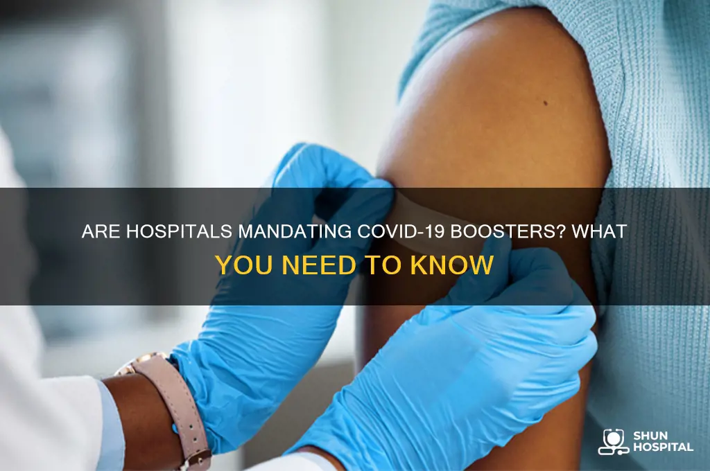 are hospitals mandating boosters