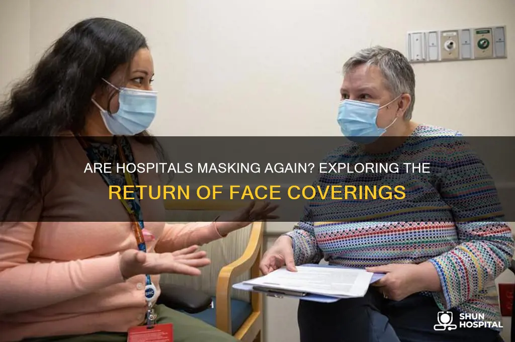 are hospitals masking again