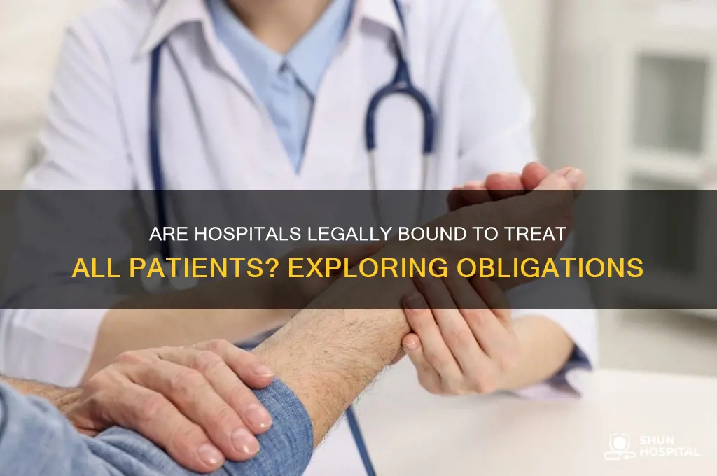 are hospitals obligated to treat