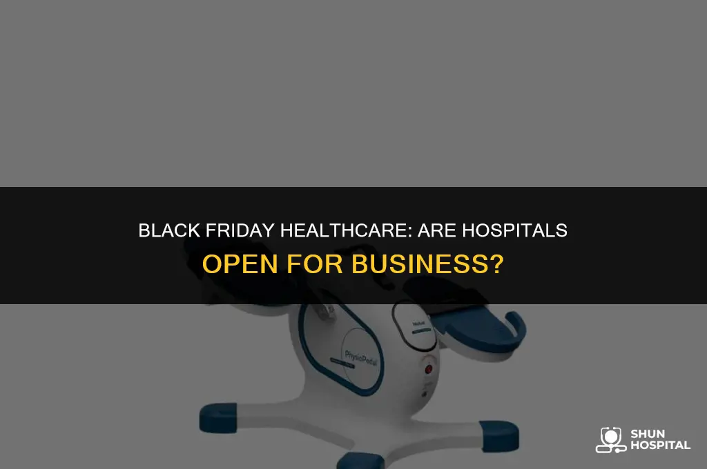 are hospitals open on black friday