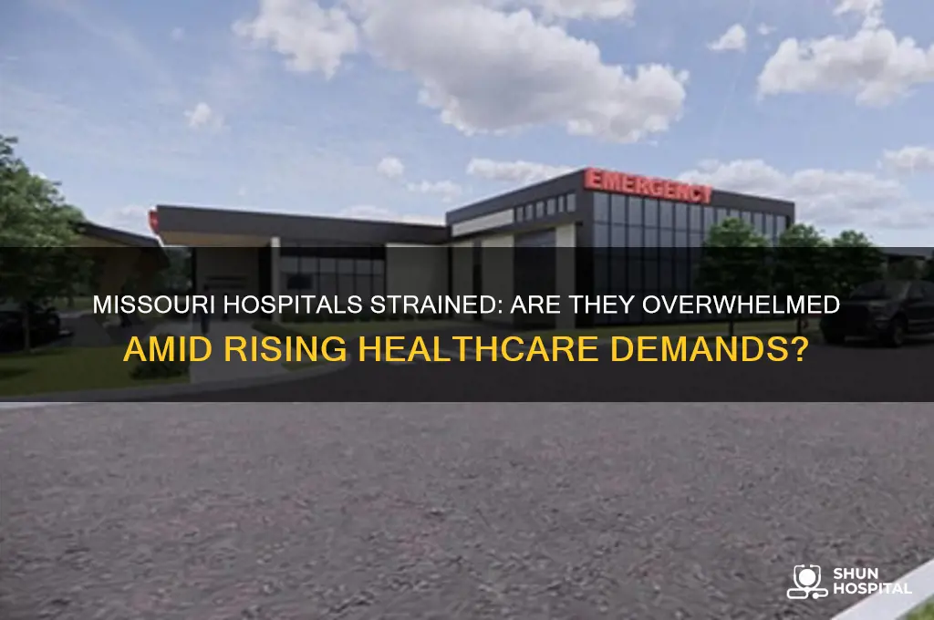 are hospitals overwhelmed in missouri