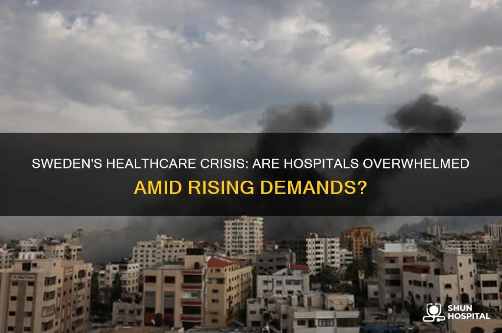 are hospitals overwhelmed in sweden