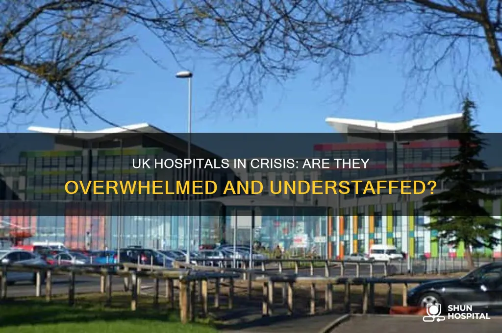 are hospitals overwhelmed in uk