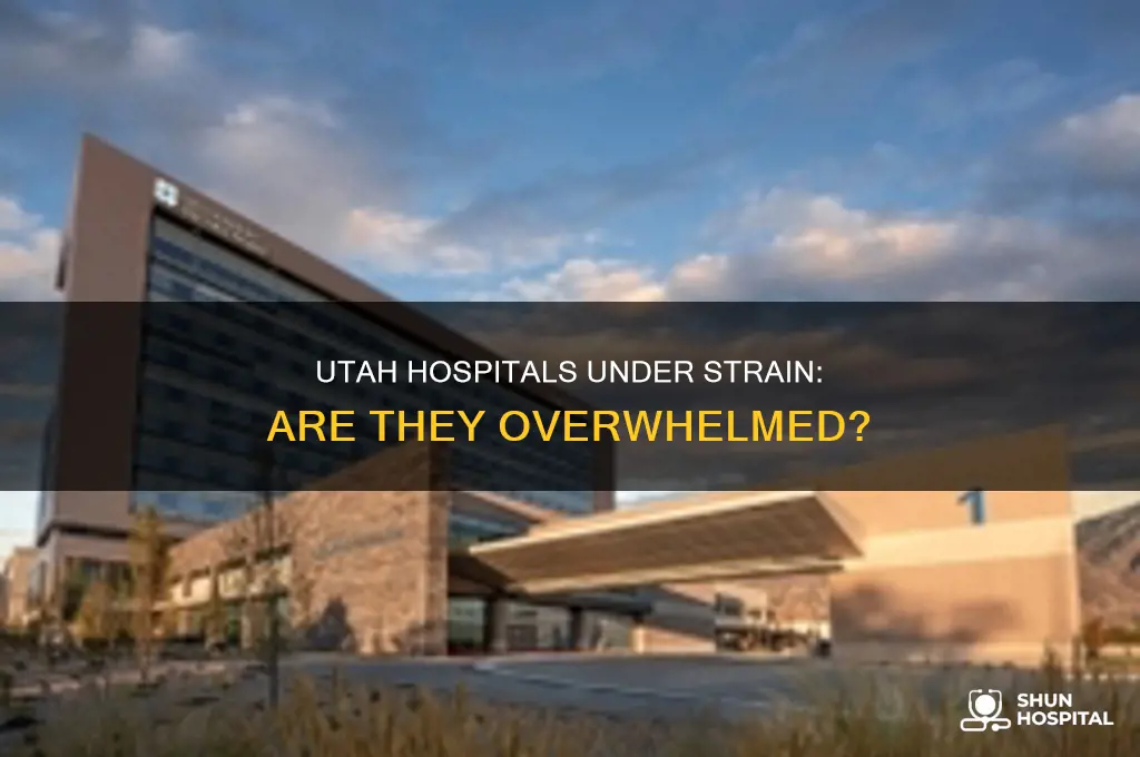 are hospitals overwhelmed in utah