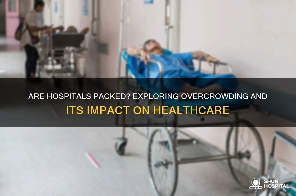 are hospitals packed