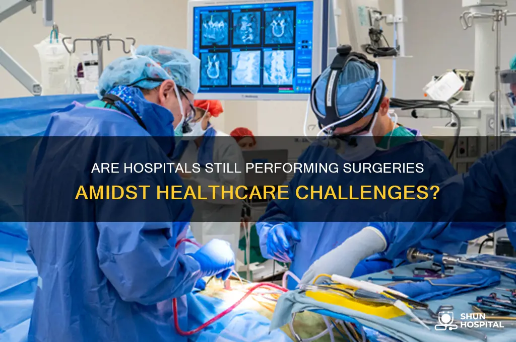 are hospitals performing surgeries