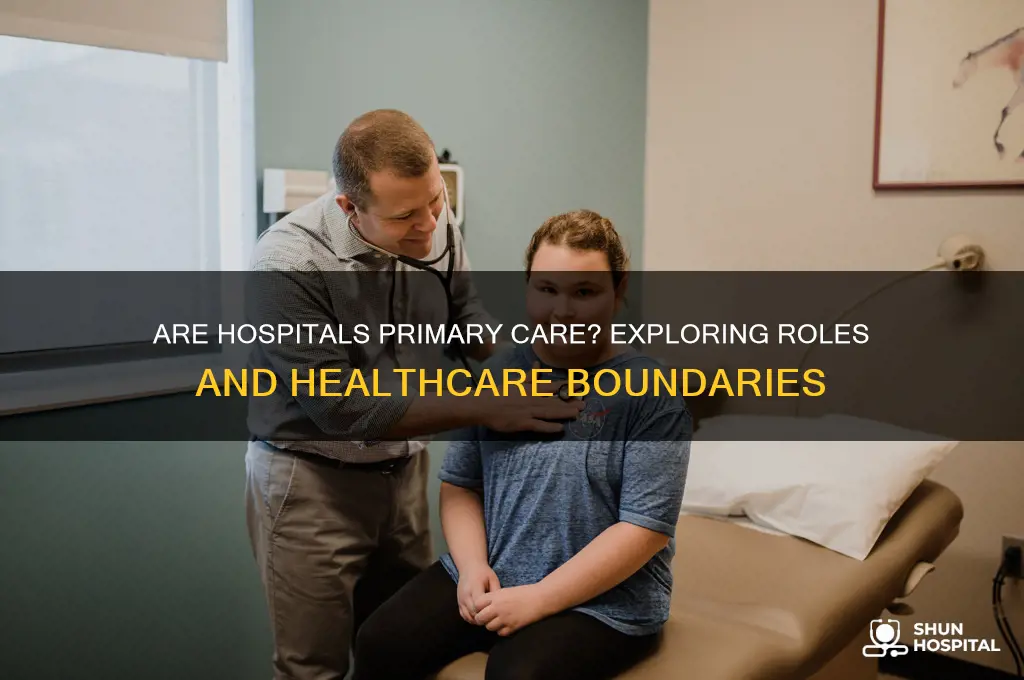 are hospitals primary care