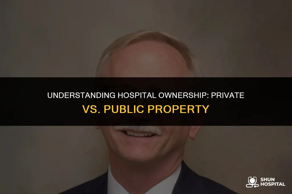 are hospitals private or public property
