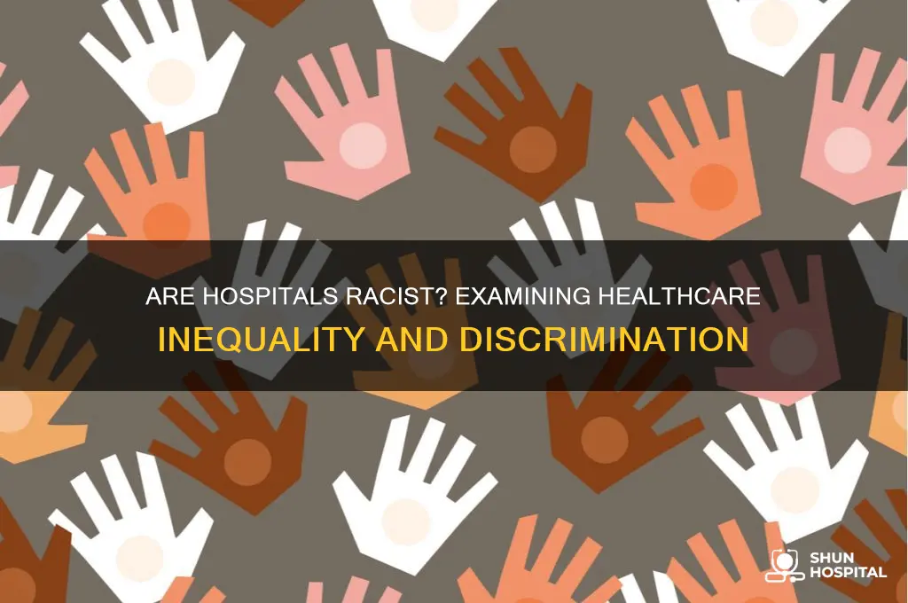 are hospitals racist