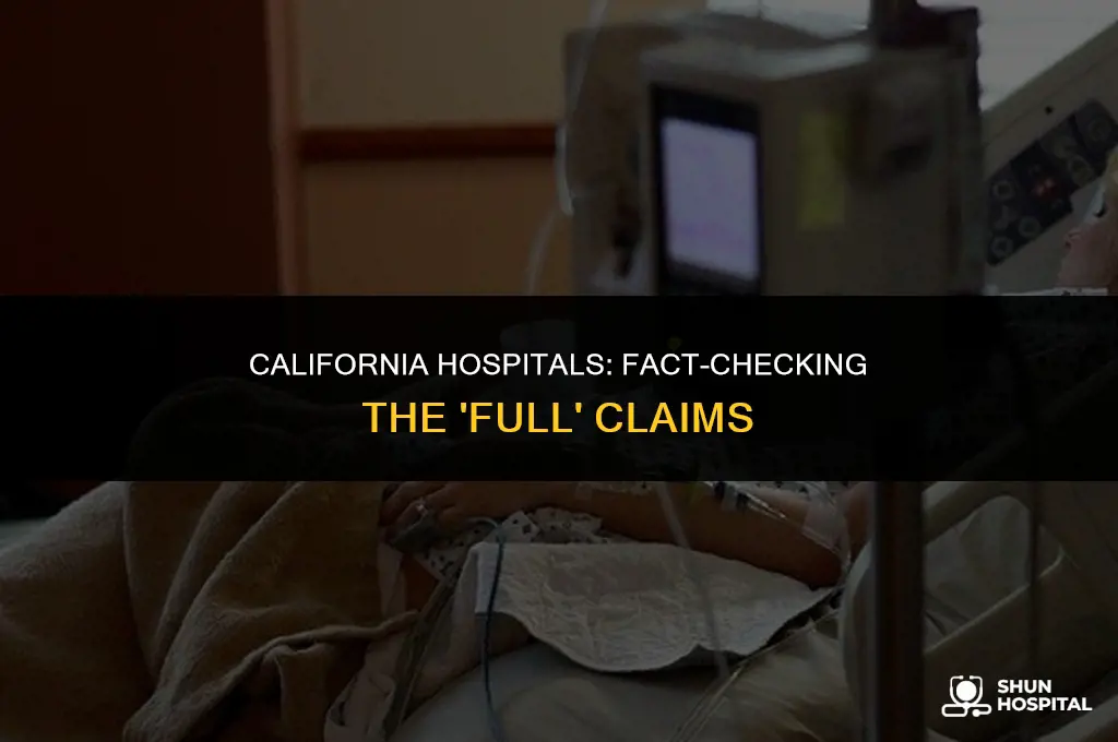 are hospitals really full in california