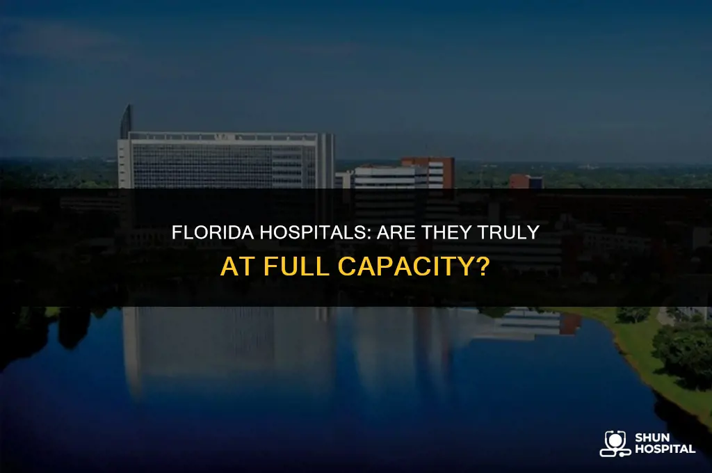 are hospitals really full in florida
