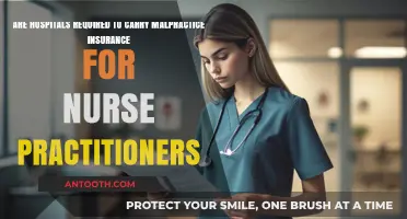 Do Hospitals Need Malpractice Insurance for Nurse Practitioners?
