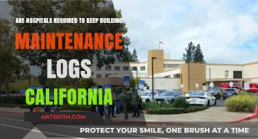California Hospital Building Maintenance Logs: Legal Requirements Explained