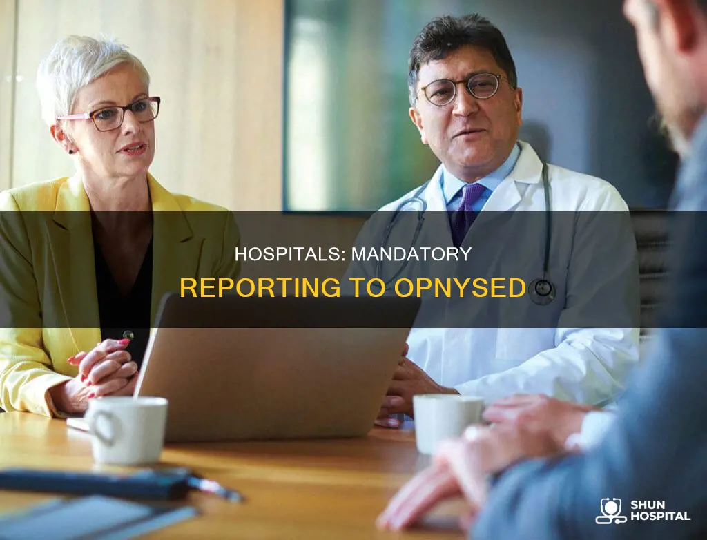 are hospitals required to report to opnysed
