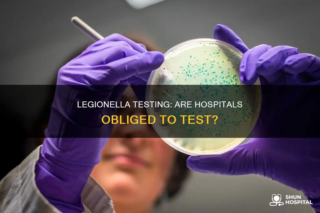 are hospitals required to test for legionella