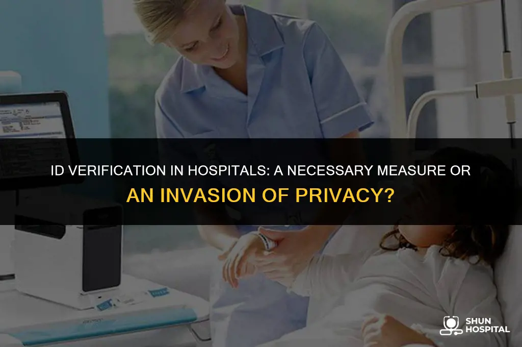 are hospitals requiredto check id cards