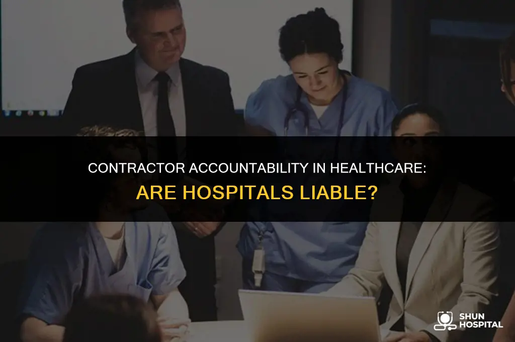 are hospitals responsible for their contractors