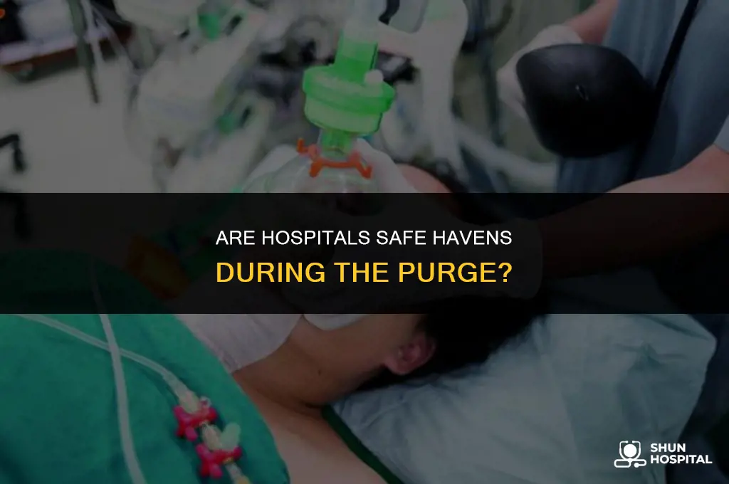 are hospitals safe during the purge
