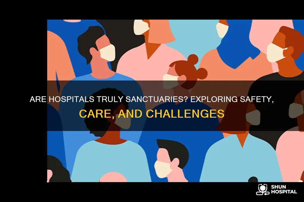 are hospitals sanctuaries
