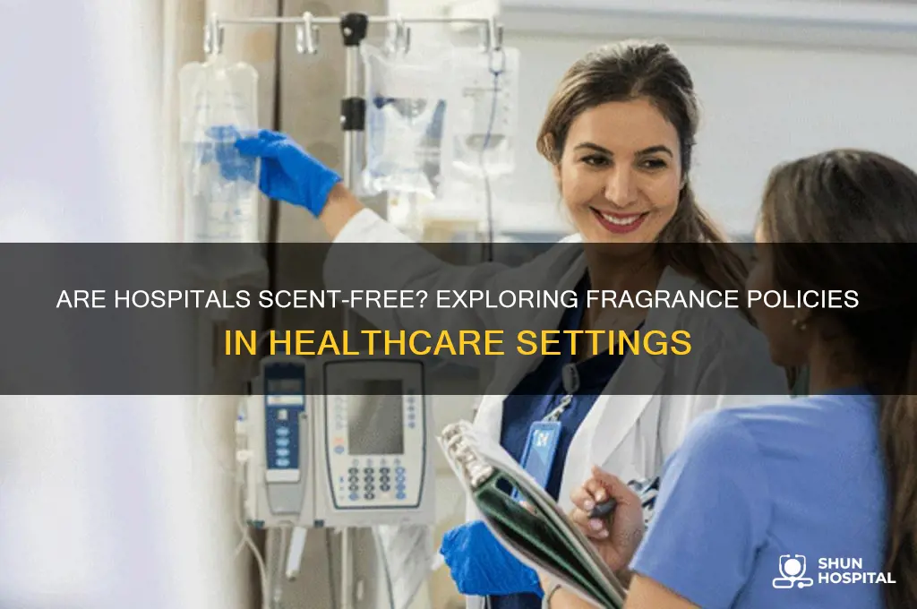 are hospitals scent free