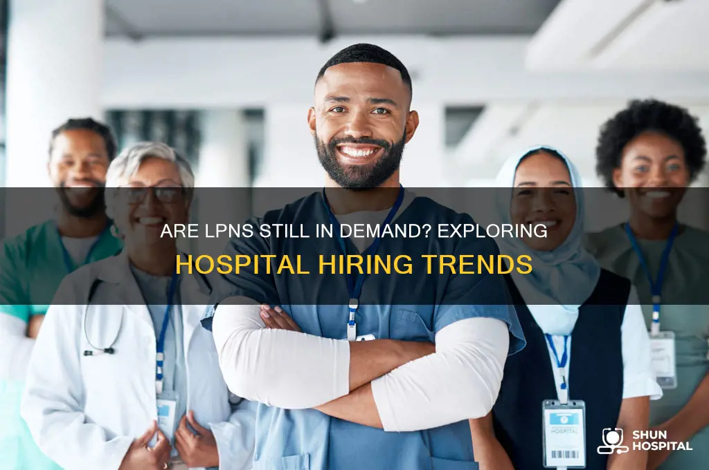are hospitals still hiring lpns