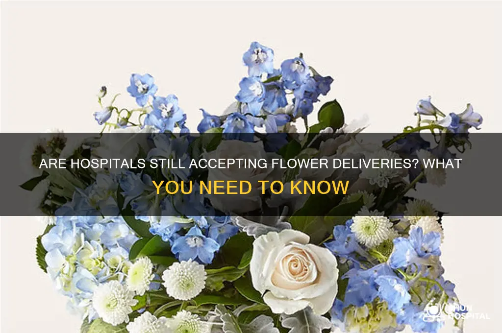are hospitals taking flower deliveries