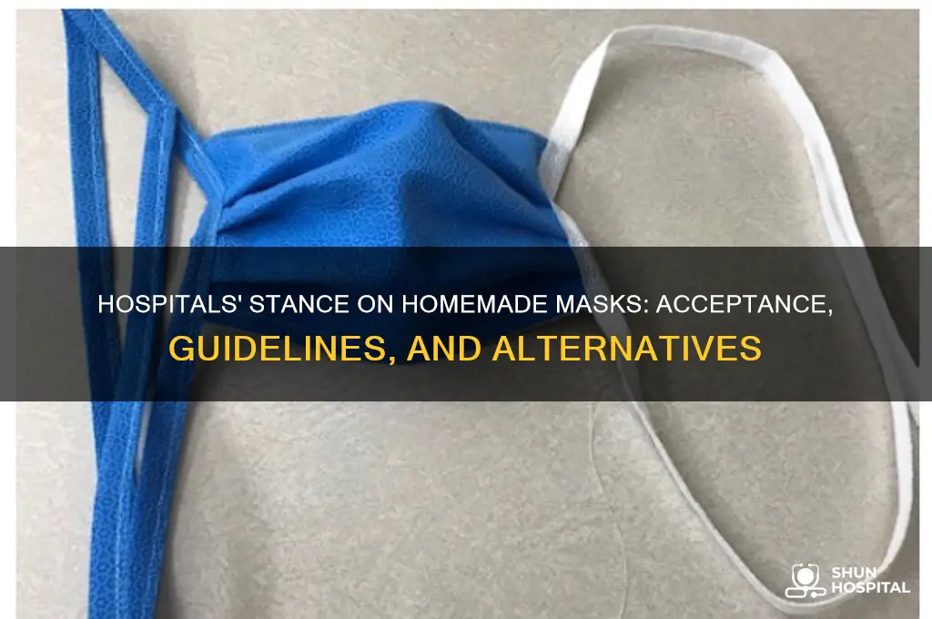 are hospitals taking homemade masks
