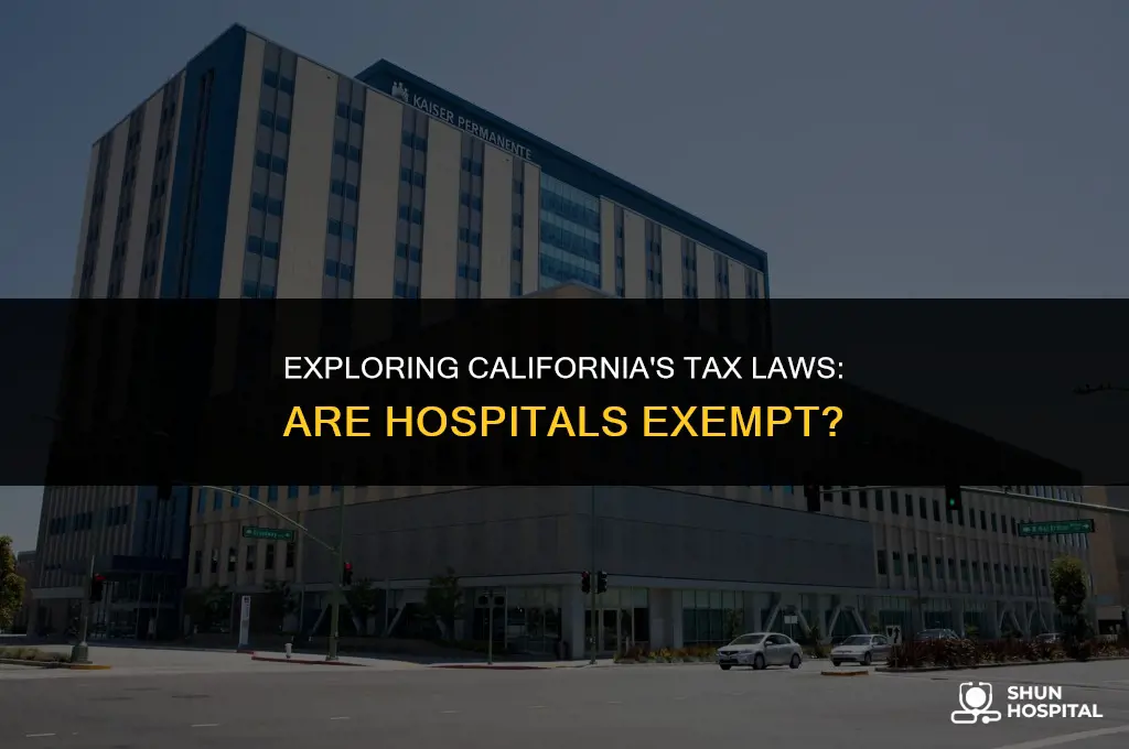 are hospitals tax exempt in california