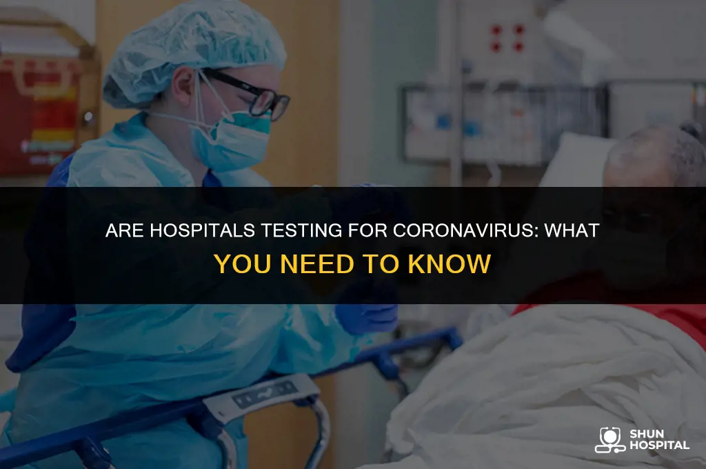 are hospitals testing for corona virus