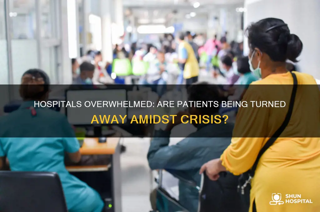 are hospitals turning people away