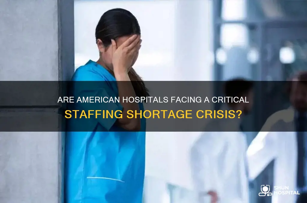 are hospitals undersaffed in america