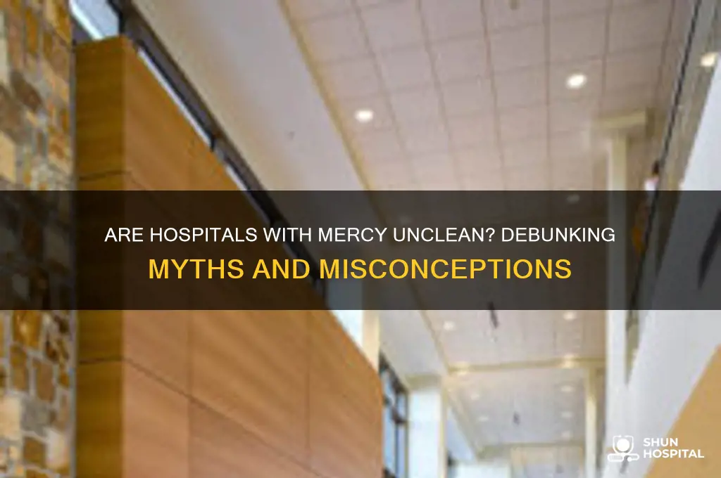 are hospitals with merce unclean