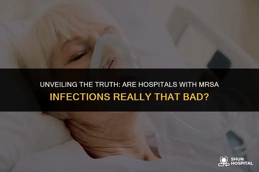 are hospitals with mrsa infections bad