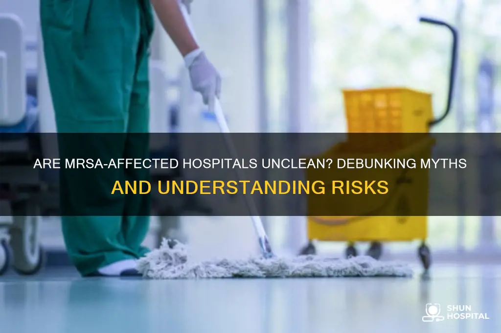 are hospitals with mrsa unclean