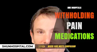 Are Hospitals Withholding Pain Medications? Uncovering the Truth Behind the Crisis