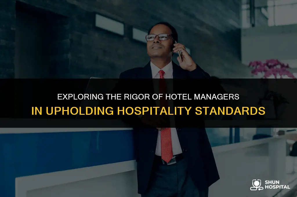 are hotel managers strict with hospitality