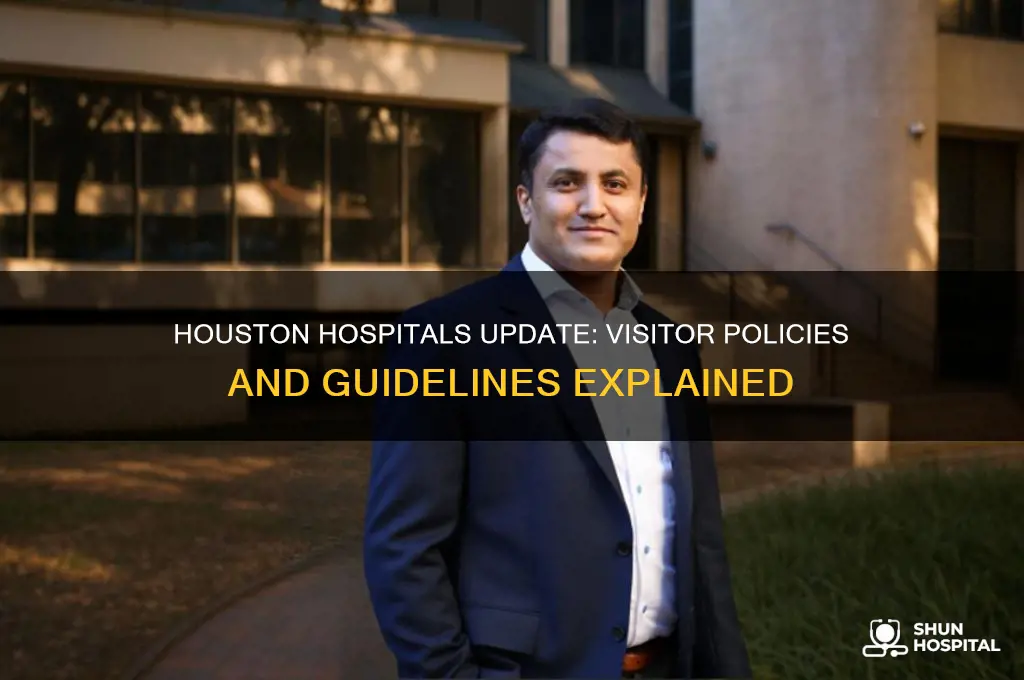 are houston hospitals allowing visitors