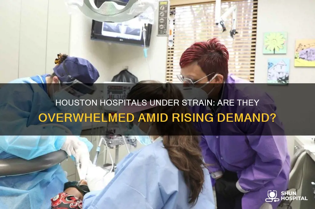 are houston hospitals overwhelmed