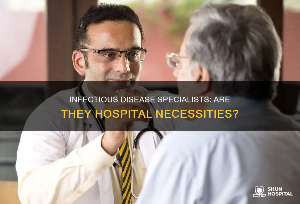 are infectious disease specialist at every hospital