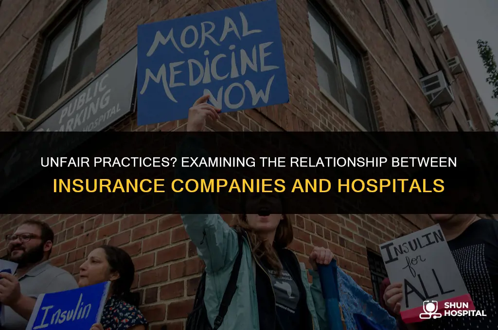 are insurance companies unfair to hospitals