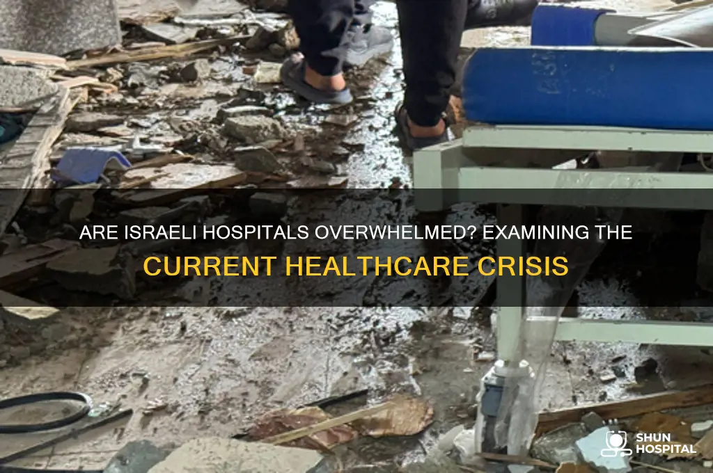 are israeli hospitals overwhelmed