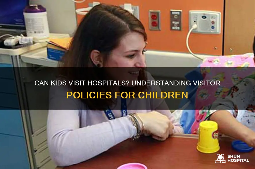 are kids allowed in hospital