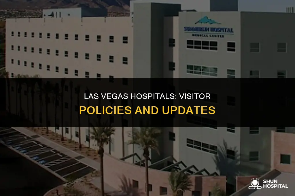 are las vegas hospitals allowing visitors