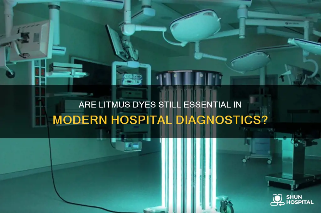 are litmus dies at hospitals