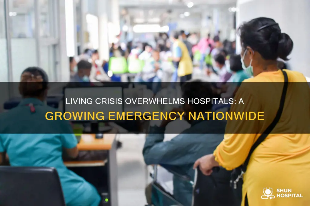 are living crisis fills hospitals